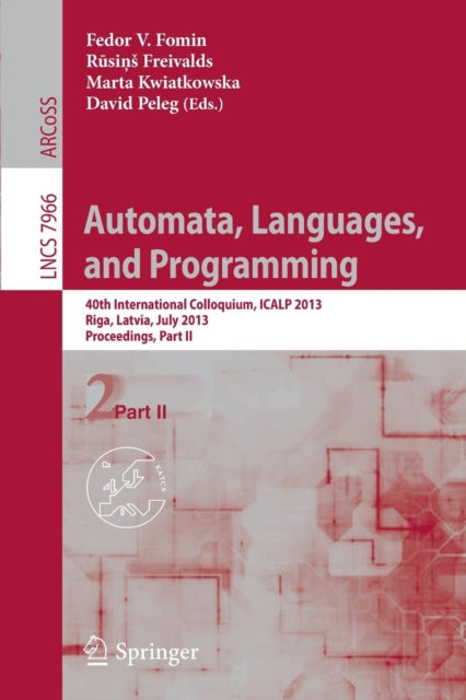 Book cover of: Automata, Languages, and Programming. By: Fedor V. Fomin