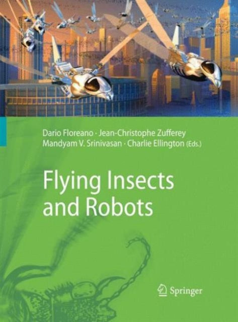 Book cover of: Flying Insects and Robots. By: Dario Floreano