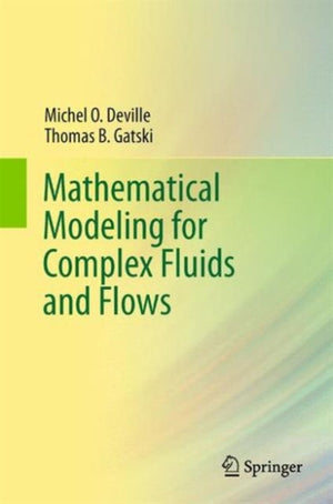 Mathematical Modeling for Complex Fluids and Flows