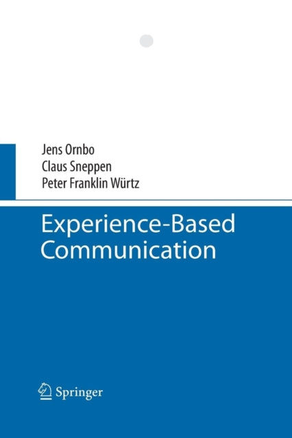 Book cover of: Experience-Based Communication. By: Jens Ornbo
