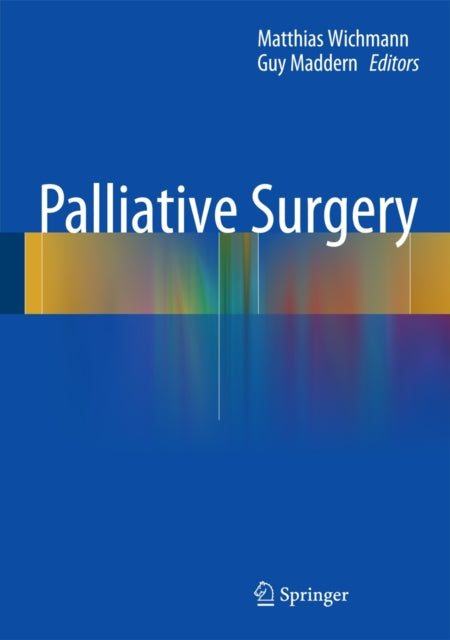 Book cover of: Palliative Surgery. By: Matthias Wichmann