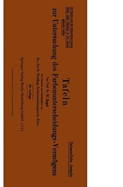 Book cover of: Tafeln zur Untersuchung des Farbenunterscheidungs-Vermogens. By: W. Nagel