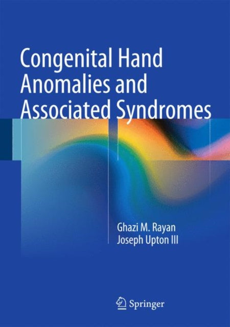 Book cover of: Congenital Hand Anomalies and Associated Syndromes. By: Ghazi M. Rayan
