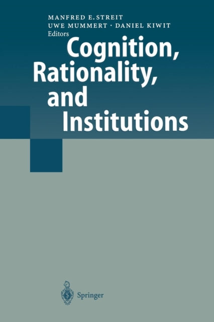 Book cover of: Cognition, Rationality, and Institutions. By: Manfred E. Streit