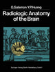 Book cover of: Radiologic Anatomy of the Brain. By: Georges Salamon