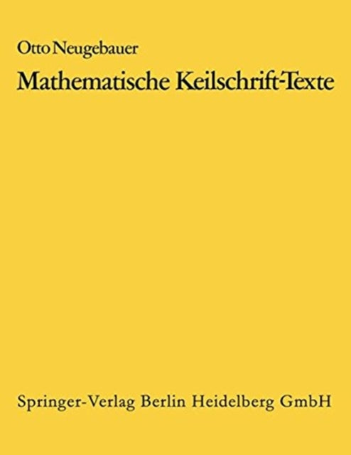Book cover of: Mathematische Keilschrift-Texte/Mathematical Cuneiform Texts