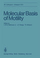 Book cover of: Molecular Basis of Motility. By: Ludwig M. G. Heilmeyer Jr.