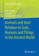 Book cover of: Animals and their Relation to Gods, Humans and Things in the Ancient World. By: Raija Mattila