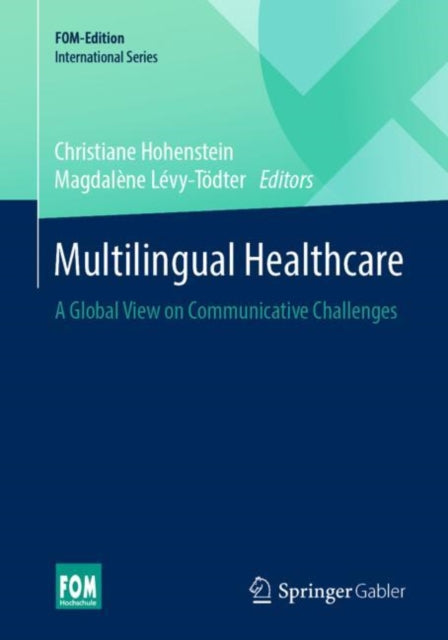 Book cover of: Multilingual Healthcare. By: Christiane Hohenstein