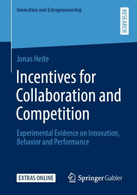 Book cover of: Incentives for Collaboration and Competition. By: Jonas Heite