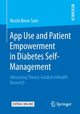 Book cover of: App Use and Patient Empowerment in Diabetes Self-Management. By: Nicola Brew-Sam
