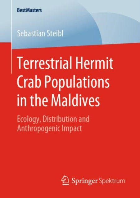Book cover of: Terrestrial Hermit Crab Populations in the Maldives. By: Sebastian Steibl