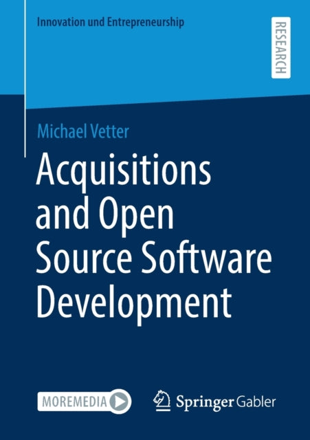 Book cover of: Acquisitions and Open Source Software Development. By: Michael Vetter