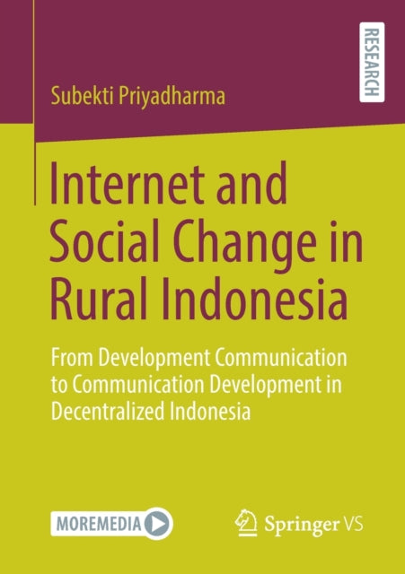 Book cover of: Internet and Social Change in Rural Indonesia. By: Subekti Priyadharma