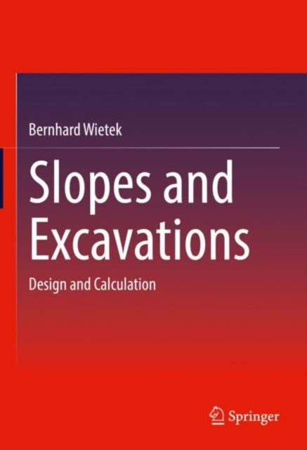 Book cover of: Slopes and Excavations. By: Bernhard Wietek