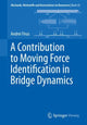 Book cover of: Contribution to Moving Force Identification in Bridge Dynamics. By: Andrei Firus
