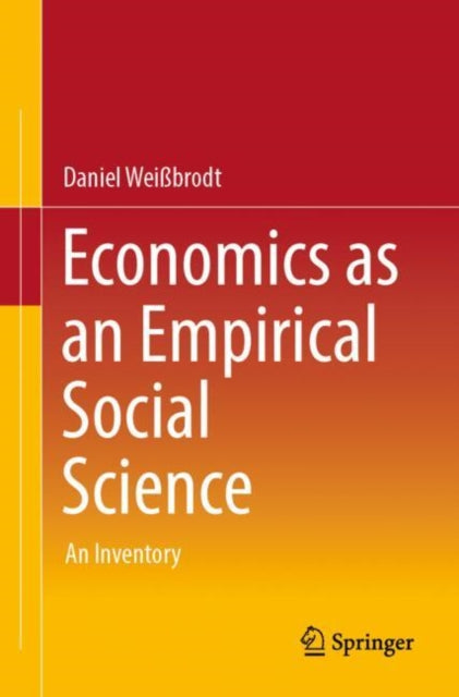 Book cover of: Economics as an Empirical Social Science. By: Daniel Weißbrodt