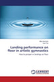 Book cover of: Landing performance on floor in artistic gymnastics