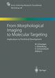 Book cover of: From Morphological Imaging to Molecular Targeting. By: Markus Schwaiger