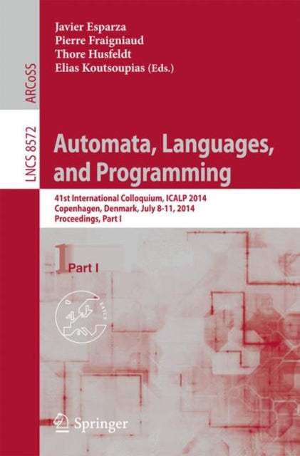 Book cover of: Automata, Languages, and Programming. By: Javier Esparza