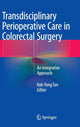 Book cover of: Transdisciplinary Perioperative Care in Colorectal Surgery. By: Kok-Yang Tan