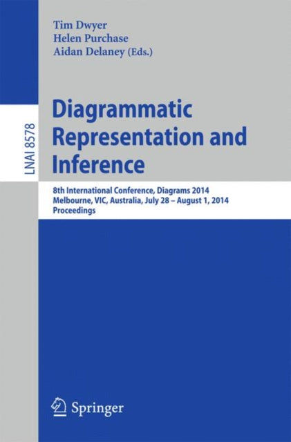 Book cover of: Diagrammatic Representation and Inference. By: Tim Dwyer