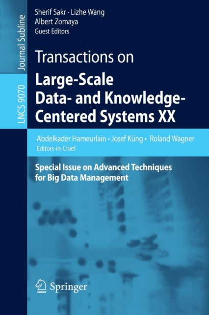 Book cover of: Transactions on Large-Scale Data- and Knowledge-Centered Systems XX. By: Abdelkader Hameurlain