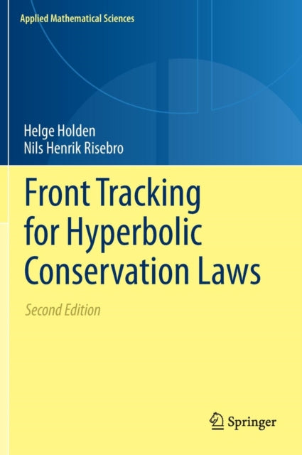 Book cover of: Front Tracking for Hyperbolic Conservation Laws. By: Helge Holden