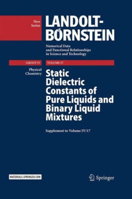Book cover of: Static Dielectric Constants of Pure Liquids and Binary Liquid Mixtures. By: M. D. Lechner