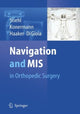 Book cover of: Navigation and MIS in Orthopedic Surgery. By: James B. Stiehl