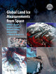 Book cover of: Global Land Ice Measurements from Space. By: Jeffrey S. Kargel