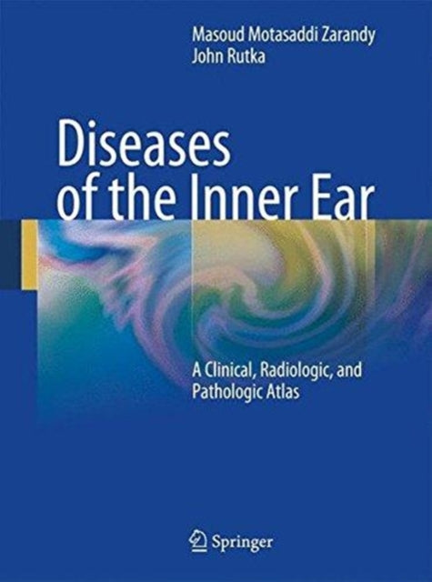 Book cover of: Diseases of the Inner Ear. By: Masoud Motasaddi Zarandy