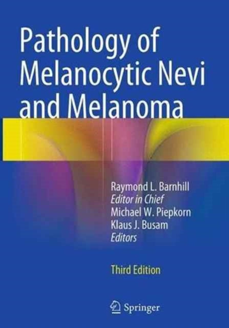 Pathology of Melanocytic Nevi and Melanoma