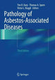 Book cover of: Pathology of Asbestos-Associated Diseases. By: Tim D. Oury