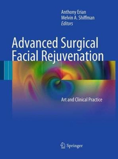 Book cover of: Advanced Surgical Facial Rejuvenation. By: Anthony Erian