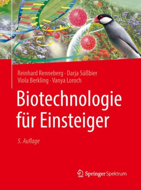 Book cover of: Biotechnologie fur Einsteiger. By: Reinhard Renneberg