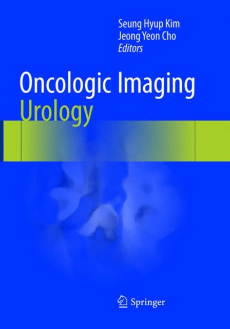 Book cover of: Oncologic Imaging: Urology. By: Seung Hyup Kim