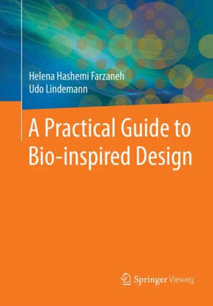 Practical Guide to Bio-inspired Design