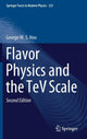 Book cover of: Flavor Physics and the TeV Scale. By: George W. S. Hou