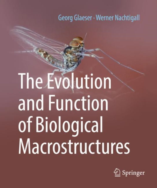 Book cover of: Evolution and Function of Biological Macrostructures. By: Georg Glaeser