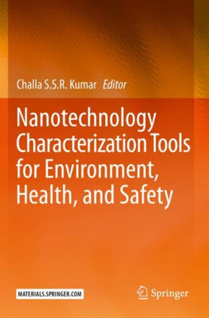 Nanotechnology Characterization Tools for Environment, Health, and Safety