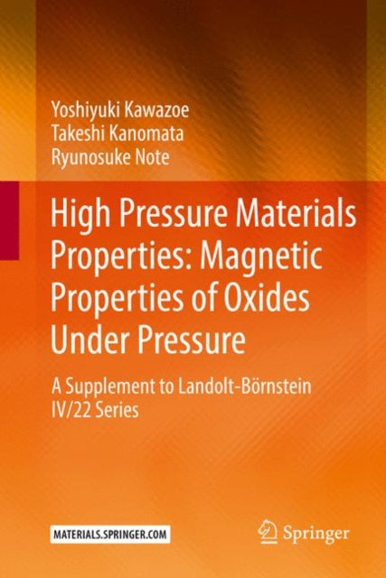 Book cover of: High Pressure Materials Properties: Magnetic Properties of Oxides Under Pressure. By: Yoshiyuki Kawazoe
