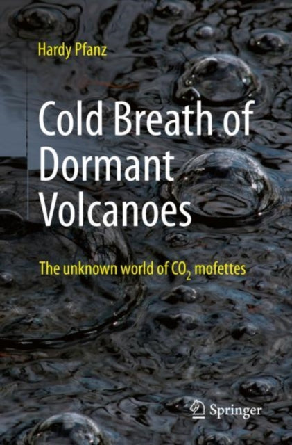 Book cover of: Cold Breath of Dormant Volcanoes. By: Hardy Pfanz