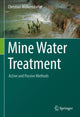 Book cover of: Mine Water Treatment – Active and Passive Methods. By: Christian Wolkersdorfer