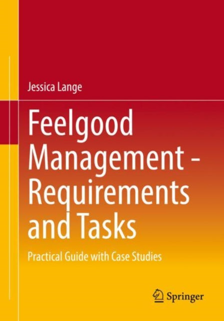Book cover of: Feelgood Management - Requirements and Tasks. By: Jessica Lange