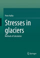 Book cover of: Stresses in glaciers. By: Peter Halfar