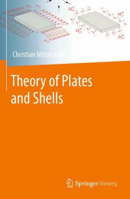Book cover of: Theory of Plates and Shells. By: Christian Mittelstedt