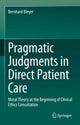 Book cover of: Pragmatic Judgments in Direct Patient Care. By: Bernhard Bleyer