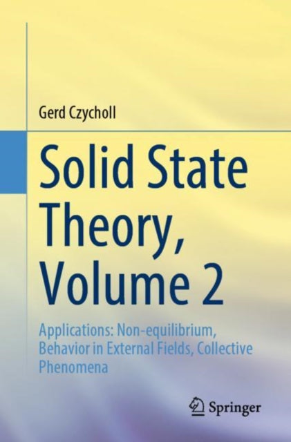 Book cover of: Solid State Theory, Volume 2. By: Gerd Czycholl
