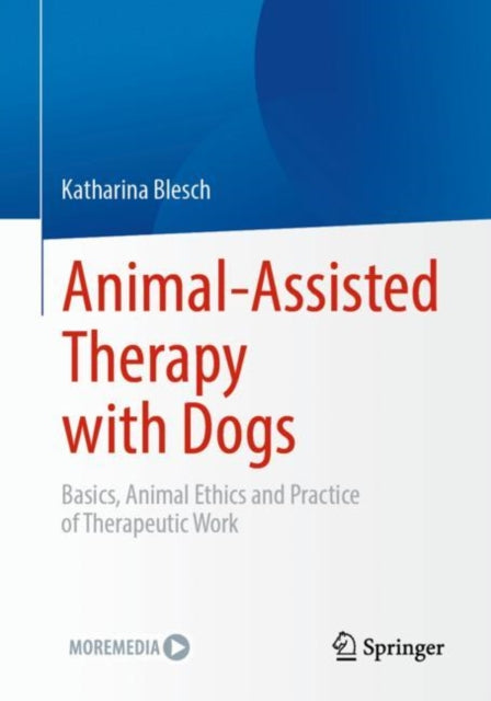 Book cover of: Animal-Assisted Therapy with Dogs. By: Katharina Blesch